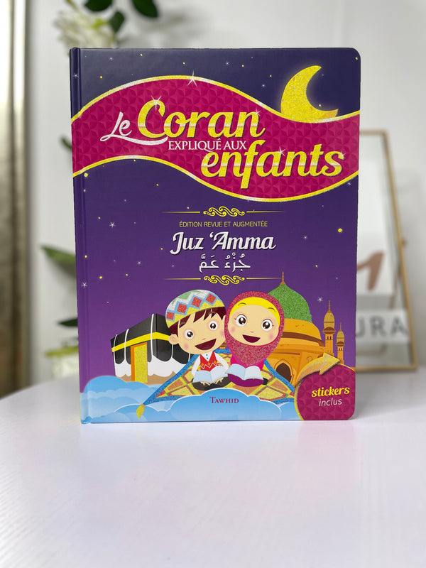 Livre pour enfants - Le Coran expliqué aux enfants Juz 'Amma